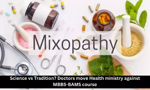 Science vs Tradition? Doctors oppose MBBS-BAMS course, move Health Ministry